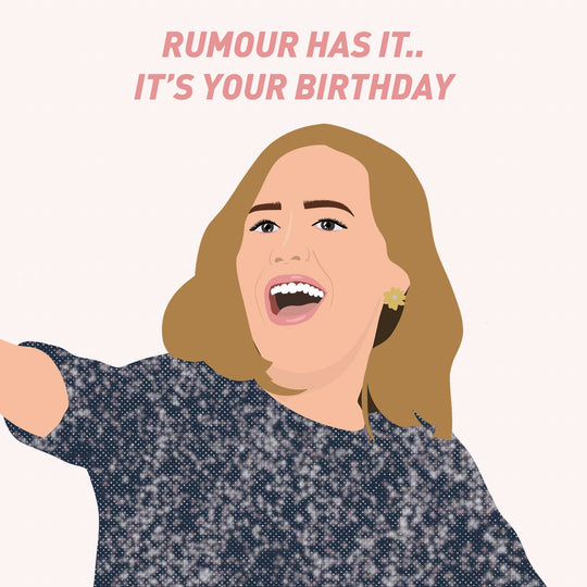Rumour Has It.. It's Your Birthday Adele Card