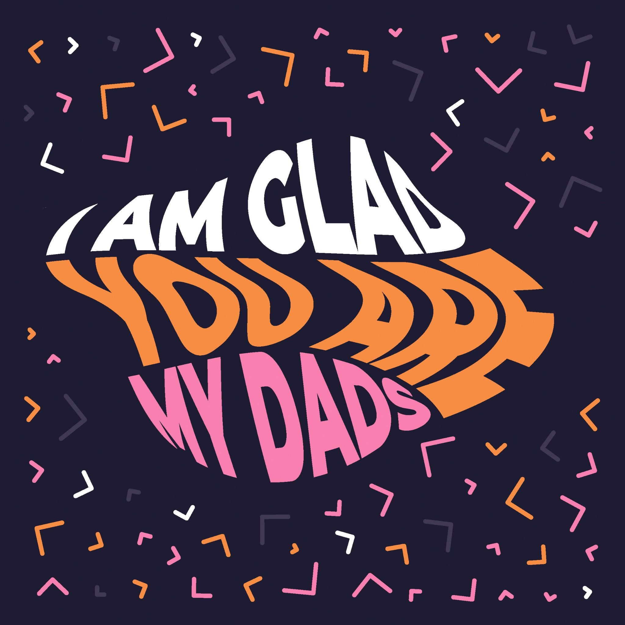 i-am-glad-you-are-my-dads-boomf