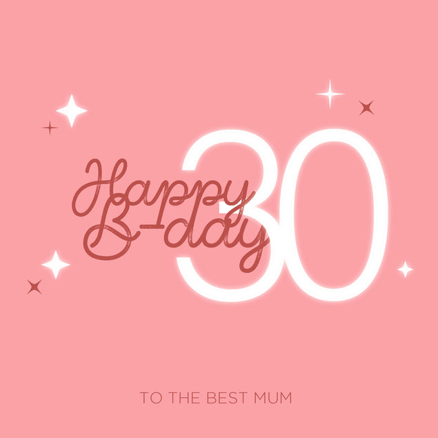 Shiny Pink Happy 30th Birthday Mum