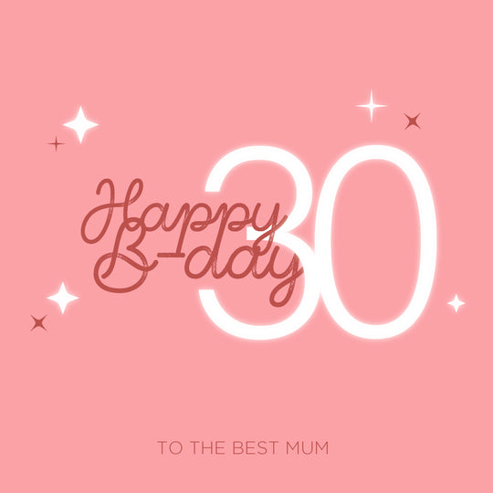 Shiny Pink Happy 30th Birthday Mum