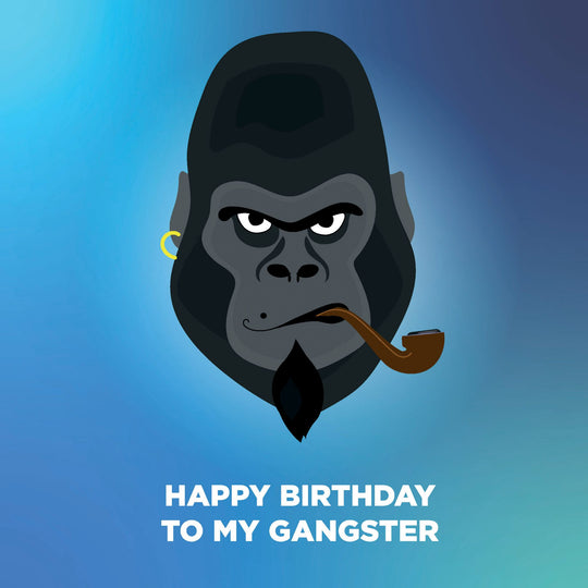 Happy Birthday Gangster Card