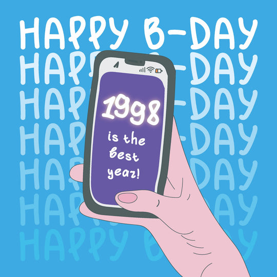 1998 Is The Best Year Birthday Card