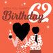Wish You Happy 62nd Birthday Card