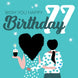 Wish You Happy 77th Birthday Card