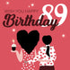 Wish You Happy 89th Birthday Card