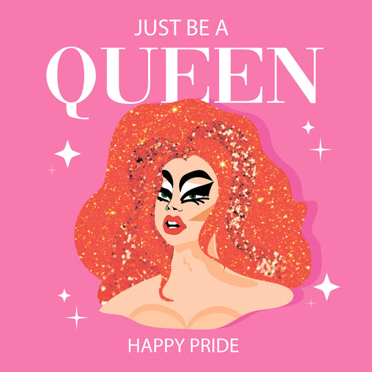 Just Be A Queen!