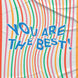 You Are The Best Card