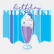 Birthday Milkshake