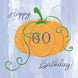 Pumpkin Purple Background Happy 60th Birthday