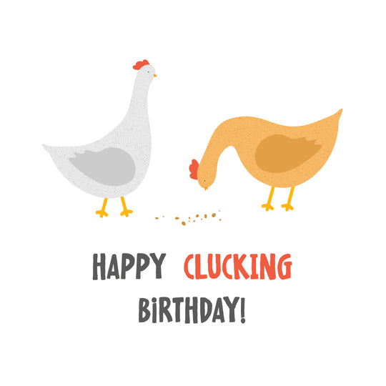Chickens Happy Clucking Birthday