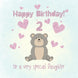 Cute Teddy Bear Happy 2nd Birthday Daughter