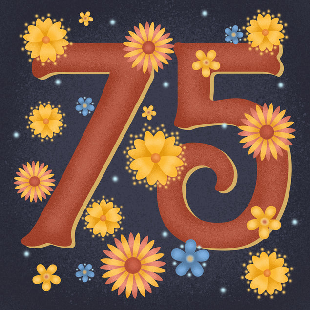 Night Flowers Happy 75th Birthday