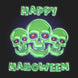 Neon Skulls Happy Halloween