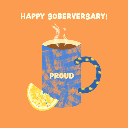 Happy Soberversary Tea