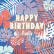 Happy Birthday Auntie Blue And Orange Tropical Leaves