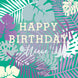 Happy Birthday Niece Aquamarine Tropical Leaves