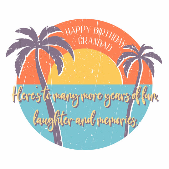 Happy Birthday Grandad Sunset And Palm Trees