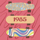 Happy Birthday 1985 Skateboard Card