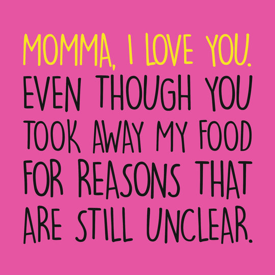 Even Though You Took Away My Food Card