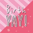 BirthYAY Card