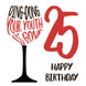 Happy 25th Birthday Your Youth Is Gone Wine Glass