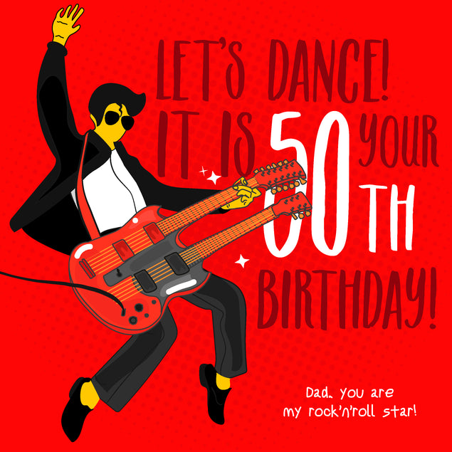 Happy 50th Birthday Dad Let's Dance Rock Star