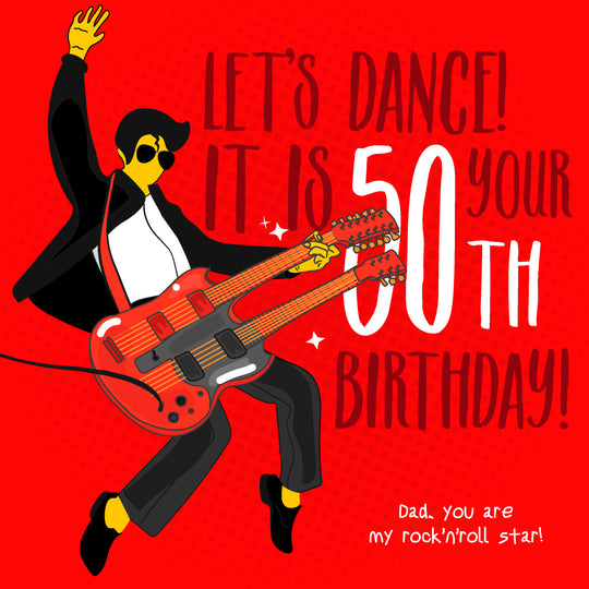 Happy 50th Birthday Dad Let's Dance Rock Star