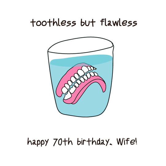 Happy 70th Birthday Wife Dentures In A Glass Of Water