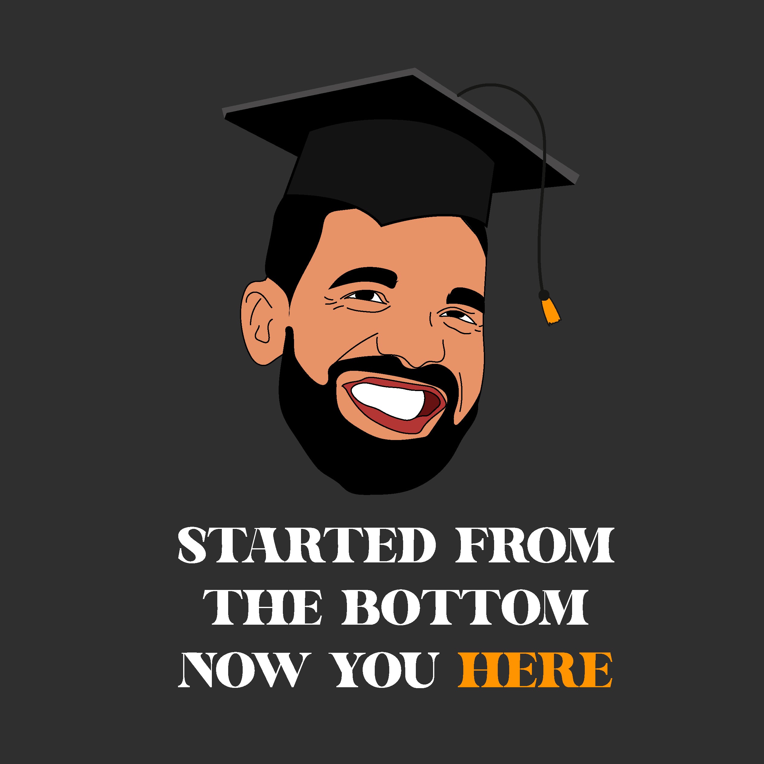 Dake Grad Cap Drake Now You Here Graduation | Boomf