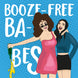 Booze-free Babes Best Friends