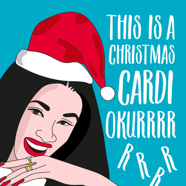 This Is A Christmas Cardi B Card