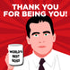 Thank You For Being You Boss The Office
