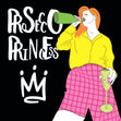 Prosecco Princess