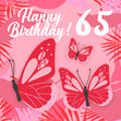 Tropical Pink Butterfly 65th Birthday