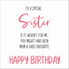 To A Special Sister Card