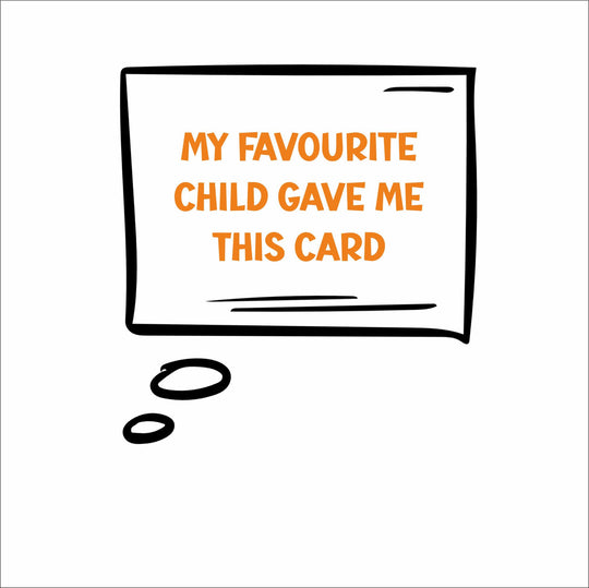 Favourite Child Card