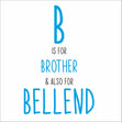 B is for Brother - 1
