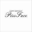 Happy Birthday Piss Face - 1