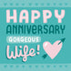 Gorgeous Wife Heart And Arrow Anniversary Card