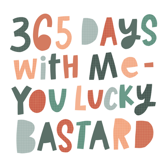 365 Days With Me Anniversary Card