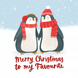 Merry Christmas To My Favourite Penguin Couple Card