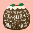 Every Day Feels Like Christmas Festive Pudding Card Recipient_For Boyfriend
