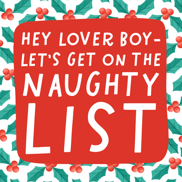 Let's Get On The Naughty List Card Recipient_For Boyfriend