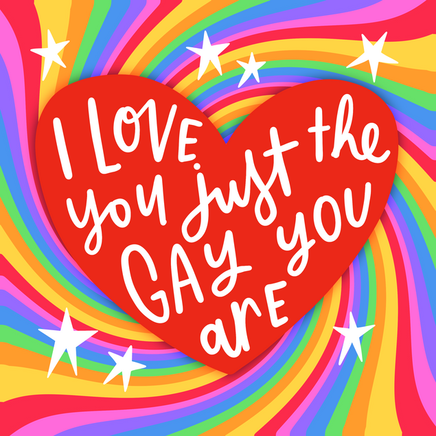 I Love You Just The Gay You Are Valentine's Day Card