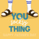 You Socksy Thing Father's Day Card