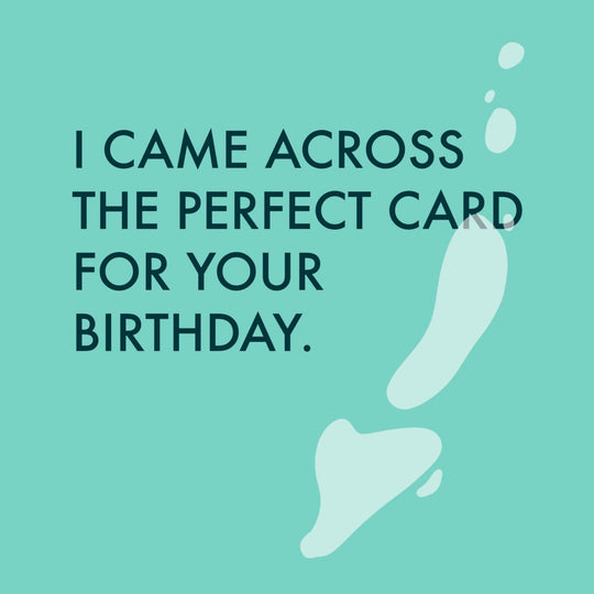Came Across Birthday Card