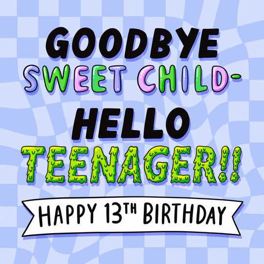 Hello Teenager 13th Birthday Card
