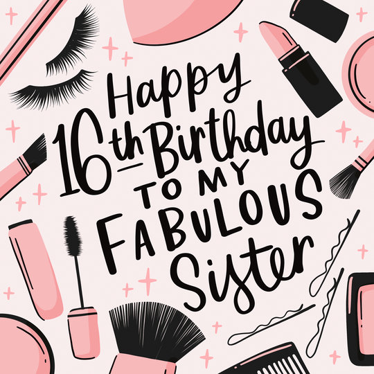 Sister Makeup Products 16th Birthday Card