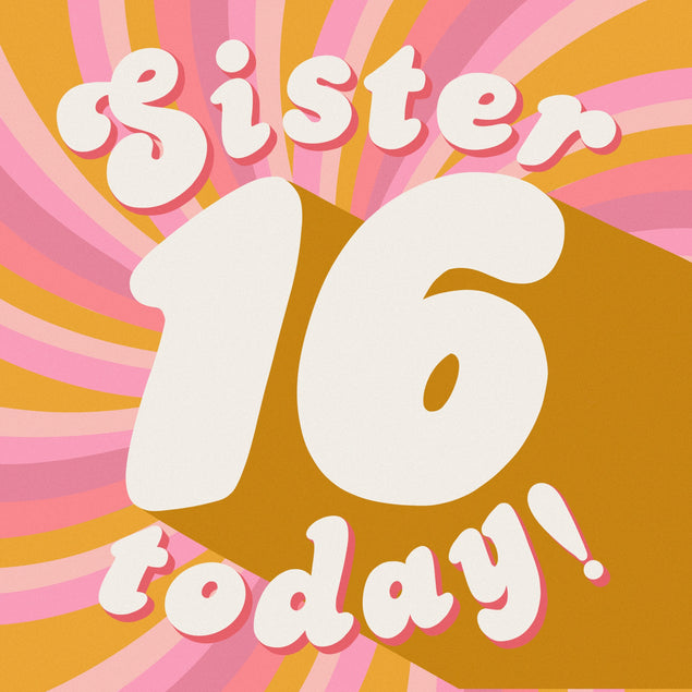 Sister 16th Birthday Cards - 10 designs - 1