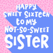 Sister Pink Sprinkles 16th Birthday Card